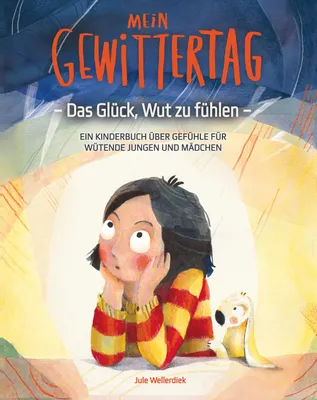 Produktbild von Mein Gewittertag: Das Glück, Wut zu fühlen - ein Kinderbuch über Gefühle für wütende Jungen und Mädchen