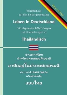 Zdjęcie produktu dla Einbürgerungstest "Leben in Deutschland" - 300 allgemeine BAMF-Fragen mit Übersetzungen in Thailändisch