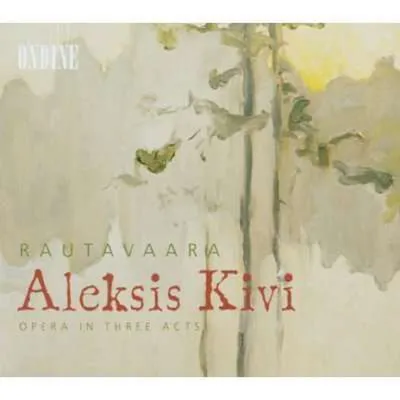 Obrázek produktu pro Einojuhani Rautavaara (1928-2016) - Aleksis Kivi (opera o 3 dějstvích)
