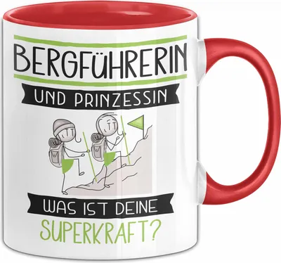 Produktbild von Bergführerin Und Prinzessin Tasse Geschenk Für Eine Bergführerin Geburtstag Was Ist Deine Superkraft (Rot)