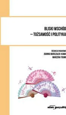 Obrázok produktu pre Bliski wschód - tożsamość i polityka - Marzena Toumi (Buch auf Polnisch)