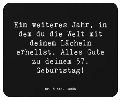 Produktbild von Mr. & Mrs. Panda Mousepad Spruch 57. Geburtstag Lächeln - Schwarz - Geschenk, Alter, 57 Jahre, herzliche Botschaft, Happy Birthday, laptop, mousematte, Mouse Pad, Mauspad