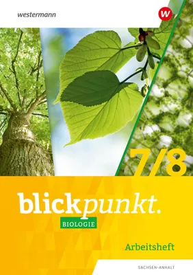 Produktbild von Blickpunkt Biologie 7 / 8. Arbeitsheft. Für Sachsen-Anhalt
