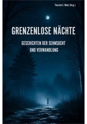 Immagine prodotto di Grenzenlose Nächte - Geschichten der Sehnsucht und Verwandlung
