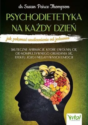 Immagine prodotto di Psychodietetyka na każdy dzień - jak pokonać uzależnienie od jedzenia