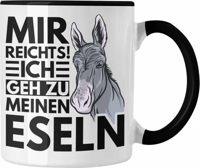 Produktbild von Trendation - Mir Reichts Ich Geh Zu Meinen Eseln Tasse Geschenk Bauernhof Landwirt Eselflüsterer (Schwarz)