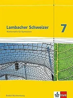 Obrázek produktu pro Lambacher Schweizer. 7. Schuljahr. Schülerbuch. Neubearbeitung. Baden-Württemberg