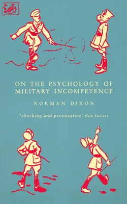 Produktbild von On The Psychology Of Military Incompetence