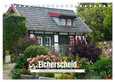 Produktbild von Eicherscheid - Ein Eifeldorf mit Charme und Schönheit (Tischkalender 2027 DIN A5 quer), CALVENDO Monatskalender