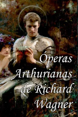 Produktbild von peras Arthurianas De Richard Wagner