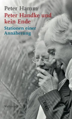 Produktbild von Peter Handke und kein Ende