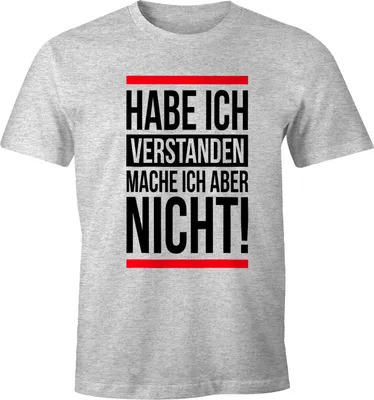 Produktbild von Herren T-Shirt Habe ich verstanden mache ich aber nicht Spruch Sprüche Quote Fun Fun-Shirt Moonworks® grau-meliert S