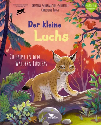 Produktbild von Der kleine Luchs - Zu Hause in den Wäldern Europas