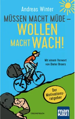 Obrázok produktu pre Müssen macht müde - Wollen macht wach!