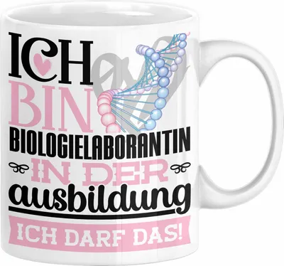 Produktbild von Biologielaborantin Ausbildung Start Geschenk Tasse Ich Bin Biologielaborantin In Der Ausbildung Ich Darf Das Kaffee-Becher Geschenkidee (Weiß)