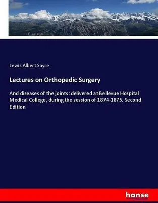 Produktbild von Lectures on Orthopedic Surgery