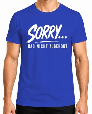 Produktbild von Sorry Hab Nicht Zugehört Lustig Spruch Sarkasmus Statement Ironie Herren T-Shirt, Blau, XXL