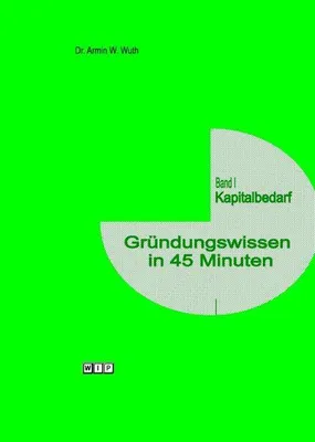 Immagine prodotto di Wuth, A: Gründungswissen in 45 Minuten I