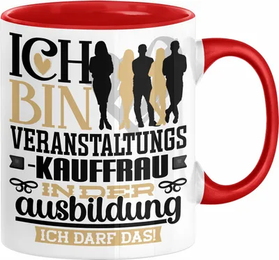 Produktbild von Veranstaltungskauffrau Ausbildung Start Geschenk Tasse Ich Bin Veranstaltungskauffrau In Der Ausbildung Ich Darf Das Kaffee-Becher Geschenkidee (Rot)