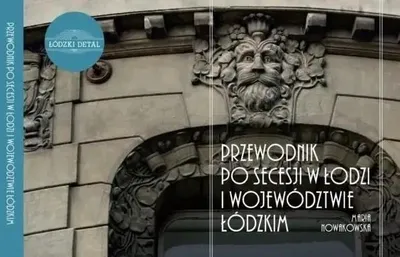 Imagen del producto de Przewodnik po secesji w Łodzi i woj. łódzkim - Maria Nowakowska
