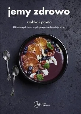 Image de Jemy zdrowo - szybko i prosto w.2022 - praca zbiorowa