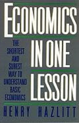 Immagine prodotto di Economics in One Lesson: The Shortest and Surest Way to Understand Basic Economics
