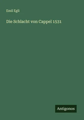 Produktbild von Die Schlacht von Cappel 1531