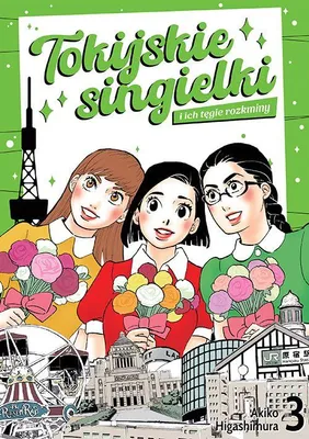 Zdjęcie produktu dla Tokijskie singielki i ich tęgie rozkminy. Tom 3