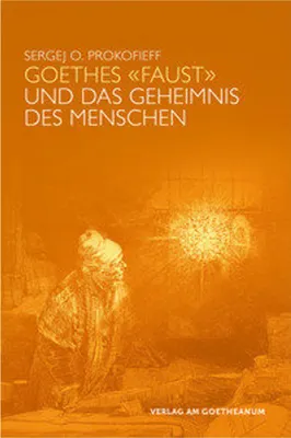 Immagine prodotto di Prokofieff, S: Goethes "Faust" und das Geheimnis des Mensch