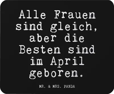 Produktbild von Mr. & Mrs. Panda Mauspad Alle Frauen sind gleich,... - Schwarz - Geschenk, Geburtstag, Sprüche, pc mausunterlage, Glizer Spruch Weisheiten Zitate Lustig Weisheit Worte