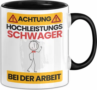 Produktbild von Schwager Tasse Geschenk Lustiger Spruch Geschenkidee für Schwager Achtung Hochleistungs Schwager Bei Der Arbeit (Schwarz)