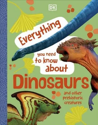 Productafbeelding van Everything You Need to Know About Dinosaurs