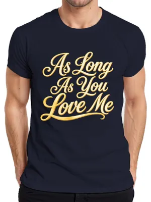 Obrázek produktu pro Tričko s potiskem "As Long As You Love Me", romantická popová píseň z 90. let, pánské, tmavě modré, velikost S