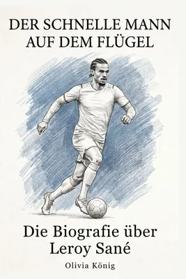Produktbild von Die Biografie über Leroy Sané