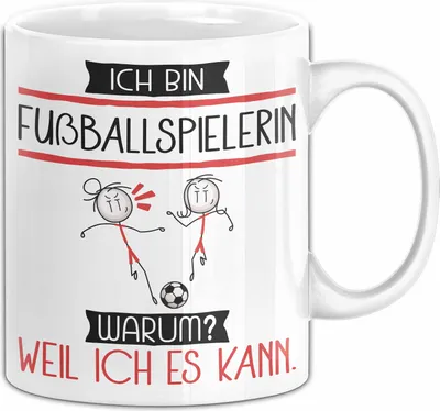 Produktbild von Fußballspielerin Tasse Geschenk Ich Bin Fußballspielerin Warum Weil Ich Es Kann Geschenkidee Geburtstag (Weiß)
