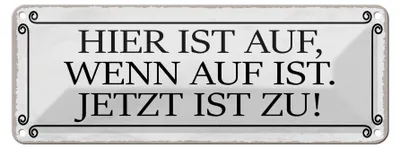 Produktbild von Blechschild Spruch 27x10cm hier ist auf wenn auf ist jetzt Dekoration