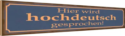 Produktbild von vianmo Holzschild 10x46 cm hier wird hochdeutsch gesprochen Spruch Zitat
