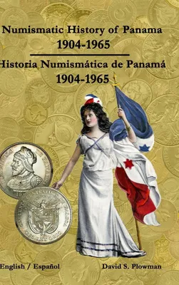 Produktbild von Numismatic History of Panama 1904-1965 Historia Numismática de Panamá 1904-1965 Hardcover