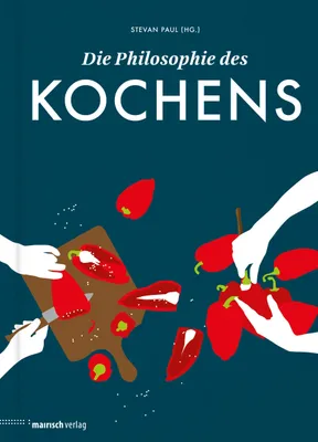 Produktbild von Die Philosophie des Kochens