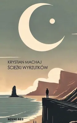 Produktbild von Wege der Ausgestoßenen – Krystian Machaj