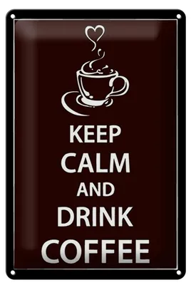 Produktbild von Blechschild Spruch 20x30cm Keep Calm drink Coffee Kaffee