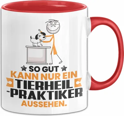 Produktbild von Tierheilpraktiker Geschenk Tasse So Gut Kann Nur Ein Tierheilpraktiker Aussehen Geschenkidee Kaffee-Becher (Rot)
