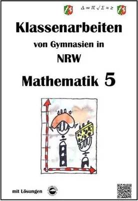 Produktbild von Mathematik 5 - Klassenarbeiten von Gymnasien in NRW - G9 - Mit Lösungen