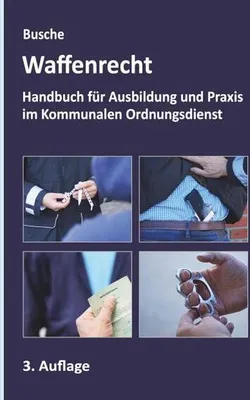 Obrázek produktu pro Waffenrecht - Grundlagen im Kommunalen Ordnungsdienst
