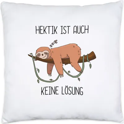 Produktbild von Hektik ist auch keine Lösung Kissen Lustig Spruch Ironie Faultier Geschenk Bürokollegen