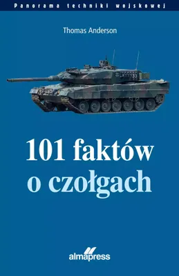 Produktbild von 101 faktów o czołgach. Panorama techniki wojskowej