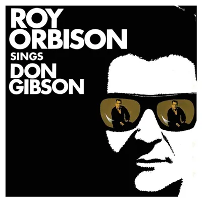 Obrázek produktu pro Roy Orbison: Roy Orbison Sings Don Gibson (remastered 2015)