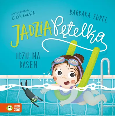Image de Jadzia Pętelka va à la piscine - Barbara Supeł, Agata Łuksza