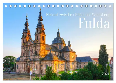 Produktbild von Fulda - Kleinod zwischen Rhön und Vogelsberg (Tischkalender 2027 DIN A5 quer), CALVENDO Monatskalender