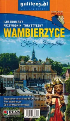 Zdjęcie produktu dla Wambierzyce. Illustrierter Reiseführer. Galileos